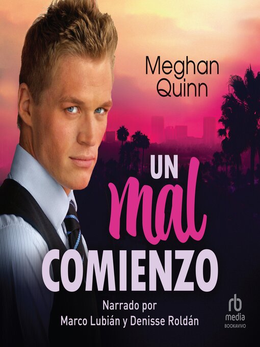 Title details for Un mal comienzo (A Not So Meet Cute) by Meghan Quinn - Available